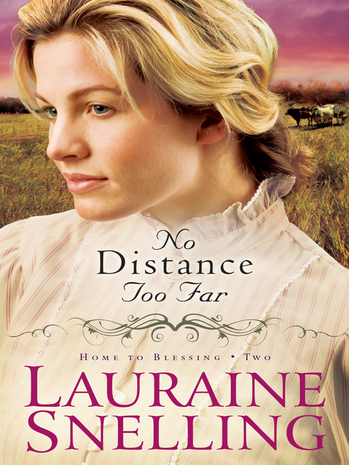 Title details for No Distance Too Far by Lauraine Snelling - Wait list
